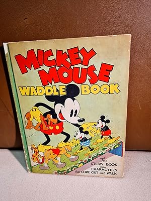 Mickey Mouse Waddle Book. The Story Book with Characters that Come Out and Walk.