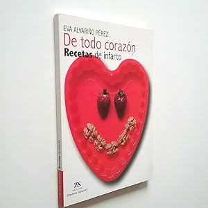 Imagen del vendedor de De todo corazn. Recetas de infarto a la venta por MAUTALOS LIBRERA