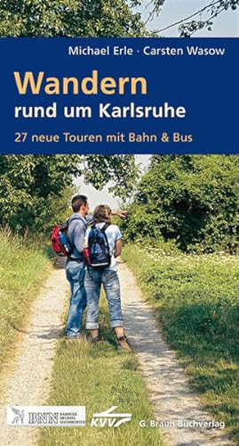 Bild des Verkufers fr Wandern rund um Karlsruhe: 27 neue Touren mit Bahn und Bus zum Verkauf von Bcherbazaar