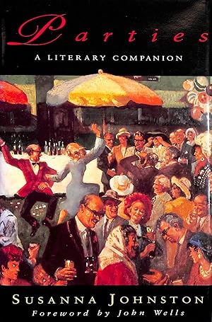 Parties: a Literary Companion