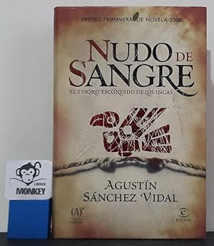 Image du vendeur pour Nudo de sangre. El tesoro escondido de los incas mis en vente par MONKEY LIBROS