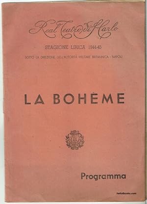 Real Teatro Di San Marco: La Boheme, Programma (Stagione Lirica 1944-5, Sotto La Direzione Dellâ...