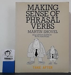 Imagen del vendedor de Making Sense of Phrasal Verbs. Self Study with Answers a la venta por MONKEY LIBROS