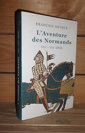 Imagen del vendedor de L'AVENTURE DES NORMANDS, VIIIe-XIIIe Sicle a la venta por Planet's books