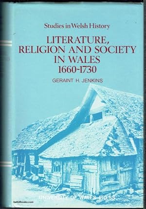 Literature, Religion And Society In Wales, 1660-1730
