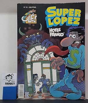 Seller image for Hotel Pnico. Super Lpez. Coleccin Ol. N 19 for sale by MONKEY LIBROS