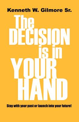 Seller image for The Decision Is In Your Hand (Paperback or Softback) for sale by BargainBookStores