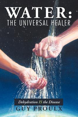 Seller image for Water: The Universal Healer (Paperback or Softback) for sale by BargainBookStores