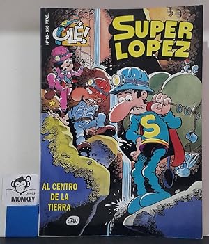 Imagen del vendedor de Al centro de la tierra. Super Lpez. Coleccin Ol. N 10 a la venta por MONKEY LIBROS