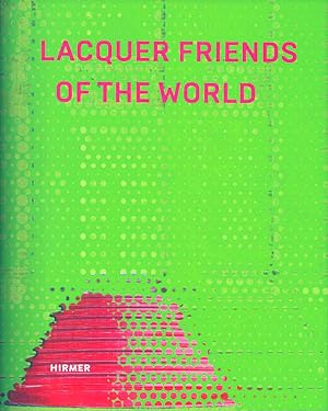 Lacquer Friends of the World