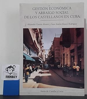 Imagen del vendedor de Gestin econmica y arraigo social de los castellanos en Cuba a la venta por MONKEY LIBROS