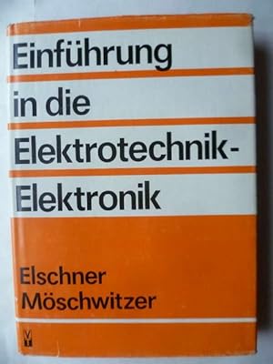 Bild des Verkufers fr Einfhrung in die Elektrotechnik, Elektronik. zum Verkauf von Ostritzer Antiquariat