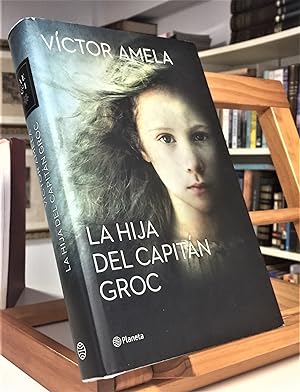 Imagen del vendedor de La Hija Del Capitn Groc a la venta por La Bodega Literaria