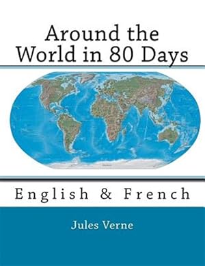 Imagen del vendedor de Around the World in 80 Days : English & French a la venta por GreatBookPricesUK