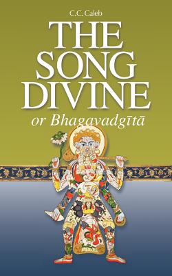 Seller image for The Song Divine, or Bhagavad-Gita: A Metrical Rendering (with Annotations) (English-Only Edition) (Paperback or Softback) for sale by BargainBookStores