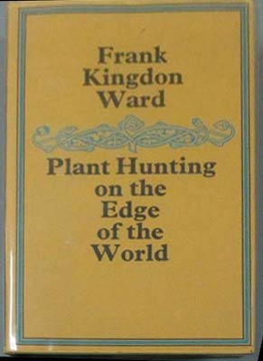 Bild des Verkufers fr Plant Hunting on the Edge of the World zum Verkauf von SEATE BOOKS