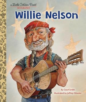 Bild des Verkufers fr Willie Nelson: A Little Golden Book Biography (Hardback or Cased Book) zum Verkauf von BargainBookStores