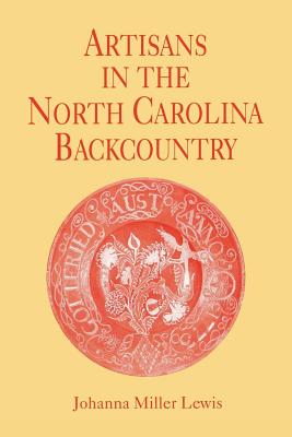 Seller image for Artisans in the North Carolina Backcountry (Paperback or Softback) for sale by BargainBookStores