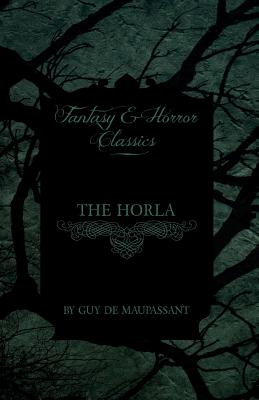 Seller image for The Horla (Fantasy and Horror Classics) (Paperback or Softback) for sale by BargainBookStores