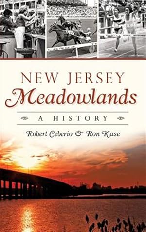 Seller image for New Jersey Meadowlands: A History for sale by GreatBookPricesUK