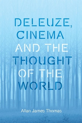 Seller image for Deleuze, Cinema and the Thought of the World (Paperback or Softback) for sale by BargainBookStores