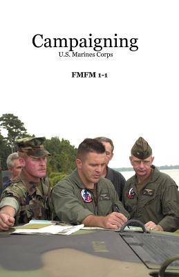 Bild des Verkufers fr Campaigning: U.S. Marines Corps (Paperback or Softback) zum Verkauf von BargainBookStores