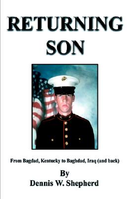 Imagen del vendedor de Returning Son: From Bagdad, Kentucky to Baghdad, Iraq (and Back) (Paperback or Softback) a la venta por BargainBookStores