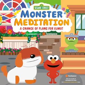 Bild des Verkufers fr A Change of Plans for Elmo!: Sesame Street Monster Meditation in Collaboration with Headspace (Board Book) zum Verkauf von BargainBookStores