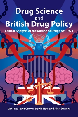Bild des Verkufers fr Drug Science and British Drug Policy: Critical Analysis of the Misuse of Drugs Act 1971 (Paperback or Softback) zum Verkauf von BargainBookStores