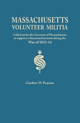 Bild des Verkufers fr Records of the Massachusetts Volunteer Militia, Called Out by the Governor of Massachusetts to Suppress a Threatened Invasion During the War of 1812-1 (Paperback or Softback) zum Verkauf von BargainBookStores