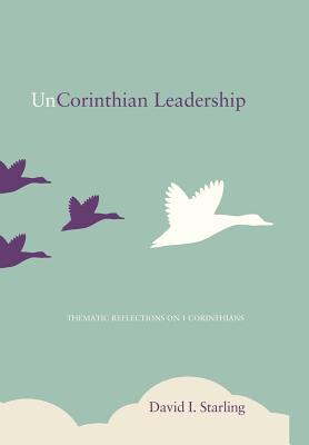Seller image for UnCorinthian Leadership (Hardback or Cased Book) for sale by BargainBookStores