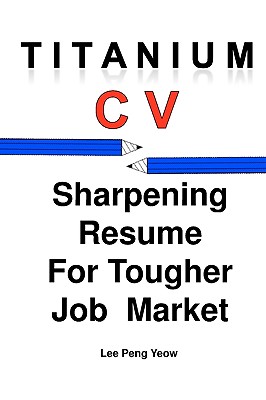 Seller image for Titanium CV: Sharpening Resume For Tougher Job Market (Paperback or Softback) for sale by BargainBookStores