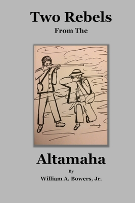 Bild des Verkufers fr Two Rebels from the Altamaha (Paperback or Softback) zum Verkauf von BargainBookStores