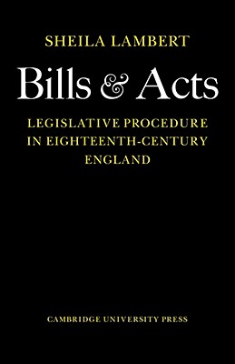 Seller image for Bills and Acts: Legislative Procedure in Eighteenth-Century England (Paperback or Softback) for sale by BargainBookStores