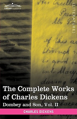 Image du vendeur pour The Complete Works of Charles Dickens (in 30 Volumes, Illustrated): Dombey and Son, Vol. II (Hardback or Cased Book) mis en vente par BargainBookStores