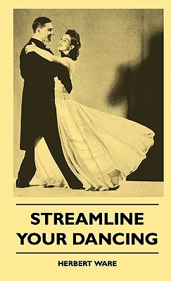 Bild des Verkufers fr Streamline Your Dancing (Hardback or Cased Book) zum Verkauf von BargainBookStores