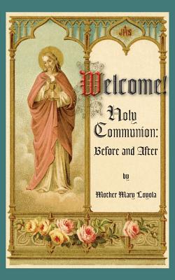 Imagen del vendedor de Welcome! Holy Communion Before and After (Paperback or Softback) a la venta por BargainBookStores