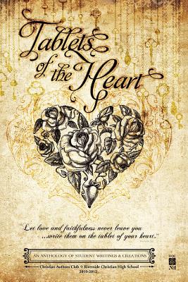 Bild des Verkufers fr Tablets of the Heart: An Anthology of Student Writings and Creations (Paperback or Softback) zum Verkauf von BargainBookStores
