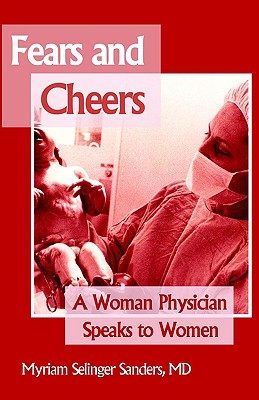Bild des Verkufers fr Fears and Cheers: A Woman Physician Speaks to Women (Paperback or Softback) zum Verkauf von BargainBookStores