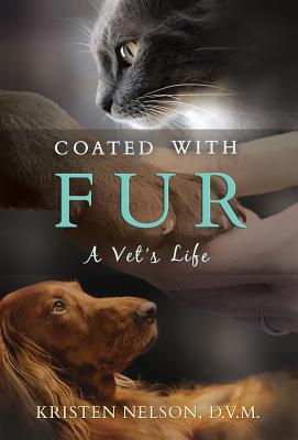 Bild des Verkufers fr Coated with Fur: A Vet's Life (Hardback or Cased Book) zum Verkauf von BargainBookStores