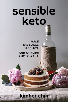 Image du vendeur pour Sensible Keto: Make the Foods You Love - Part of Your Forever Life! (Paperback or Softback) mis en vente par BargainBookStores