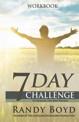 Seller image for 7-Day Challenge To Healing The Man Within: Workbook (Paperback or Softback) for sale by BargainBookStores