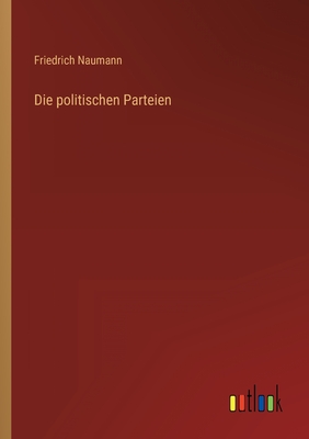 Seller image for Die politischen Parteien (Paperback or Softback) for sale by BargainBookStores