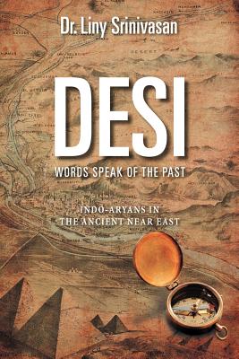 Bild des Verkufers fr Desi Words Speak of the Past: Indo-Aryans in the Ancient Near East (Paperback or Softback) zum Verkauf von BargainBookStores