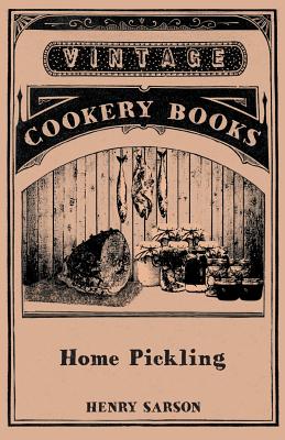 Imagen del vendedor de Home Pickling (Paperback or Softback) a la venta por BargainBookStores