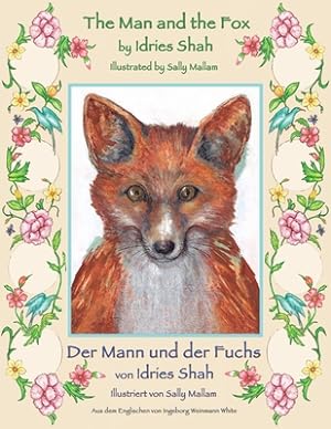 Seller image for The Man and the Fox -- Der Mann und der Fuchs: Bilingual English-German Edition / Zweisprachige Ausgabe Englisch-Deutsch (Paperback or Softback) for sale by BargainBookStores