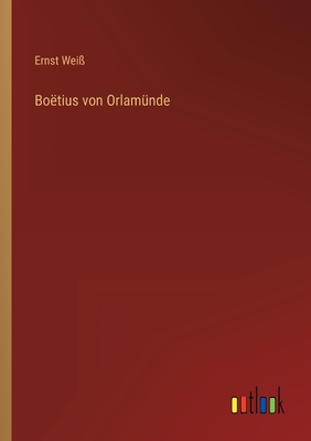 Imagen del vendedor de Bo�tius von Orlam�nde (Paperback or Softback) a la venta por BargainBookStores