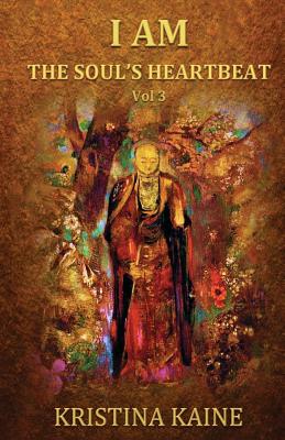 Seller image for I Am the Soul's Heartbeat Volume 3: Buddha's Eightfold Path in the Gospel of St John (Paperback or Softback) for sale by BargainBookStores