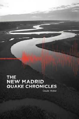 Seller image for The New Madrid Quake Chronicles (Paperback or Softback) for sale by BargainBookStores