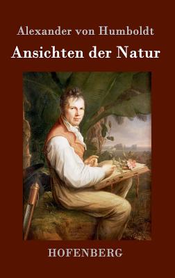 Bild des Verkufers fr Ansichten der Natur (Hardback or Cased Book) zum Verkauf von BargainBookStores